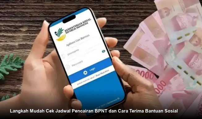 Langkah Mudah Cek Jadwal Pencairan BPNT dan Cara Terima Bantuan Sosial